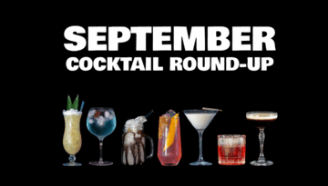 September Cocktail Round-Up with the seven cocktails of September on a black background on a Home Bar top