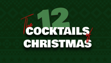 The 12 Cocktails of Christmas, such as Gingerbread Martini, Cranberry Mule, Hot Toddy and Eggnog