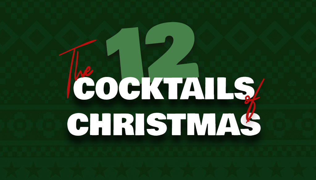 The 12 Cocktails of Christmas, such as Gingerbread Martini, Cranberry Mule, Hot Toddy and Eggnog