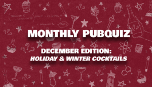 Monthly PubQuiz December holiday cocktails and winter cocktails such as Eggnog, Hot Toddy, French 75