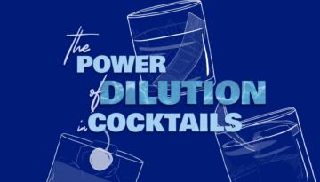 Blog Header on The Power of Dilution In Cocktails: Why Ice And Water Make or Break A Drink